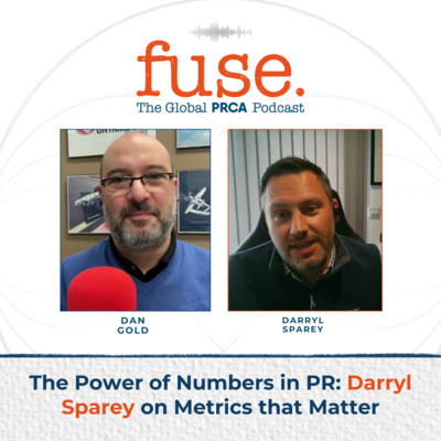 PRCA Fuse The Power of Numbers in PR Darryl Sparey on Metrics that Matter