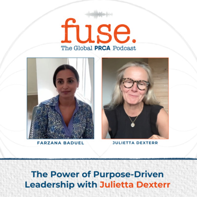 PRCA Fuse The Power of Purpose-Driven Leadership with Julietta Dexterr