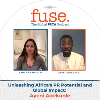 PRCA Fuse Unleashing Africa's PR Potential and Global Impact with Ayeni Adékúnlé